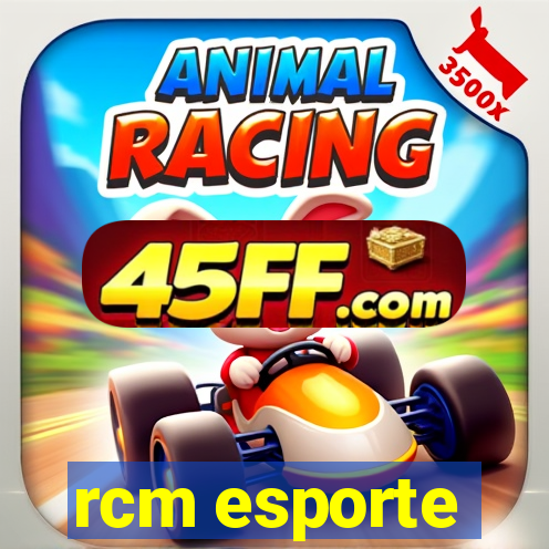 rcm esporte